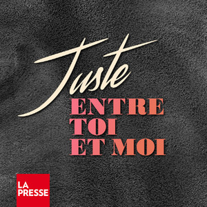 Cover: Juste entre toi et moi