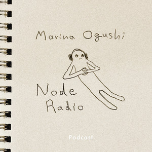 Cover: Marina OgushiのNode Radio