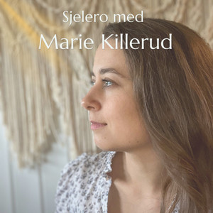 Cover: Sjelero med Marie Killerud