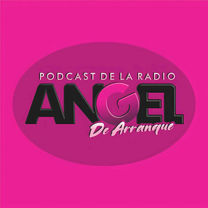 Cover: Angel De Arranque | El Podcast De La Radio