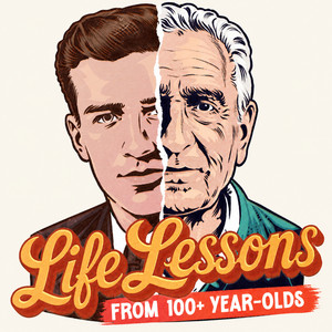 Cover: LifeLessons: Wisdom from People Who Lived Past 100