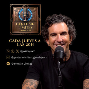 Cover: GENTE SIN LÍMITES - podcast by Josef Ajram