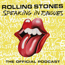 Cover: The Rolling Stones Official Podcast - Speaking in Tongues