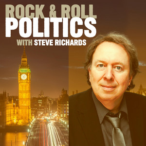 Cover: Rock & Roll Politics with Steve Richards