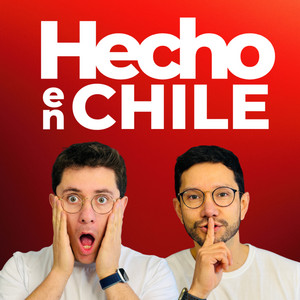 Cover: Hecho en Chile Podcast