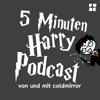 Cover: 5 Minuten Harry Podcast von Coldmirror