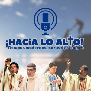 Cover: Hacia lo Alto. Tiempos modernos, curas de siempre