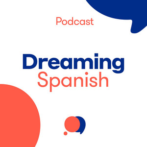 Cover: Dreaming Spanish Podcast – Chats in Beginner Spanish
