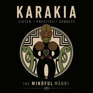 Cover: Karakia with The Mindful Māori