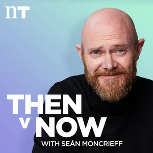 Cover: Then v Now with Moncrieff