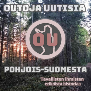 Cover: Outoja uutisia Pohjois-Suomesta