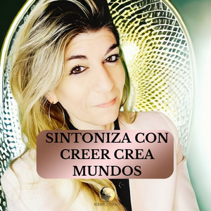 Cover: Sintoniza con Creer Crea Mundos