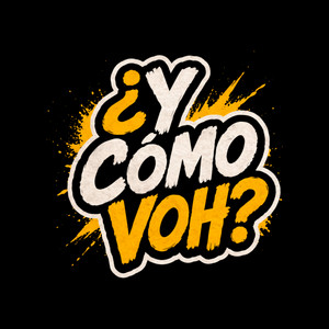 Cover: ¿Y Cómo Voh?