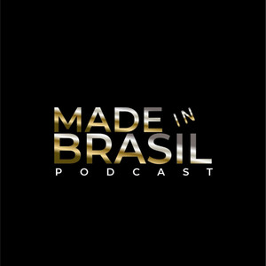 Cover: Made in Brasil Podcast