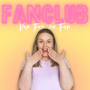 Cover: FANCLUB - Von Fan zu Fan