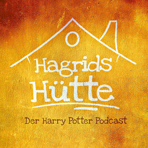 Cover: Hagrids Hütte - Der Harry Potter Podcast