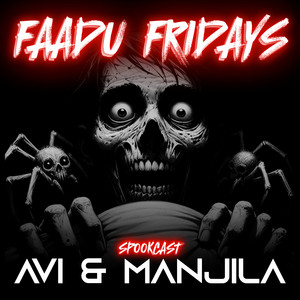 Cover: Faadu Fridays - A Horror Podcast 