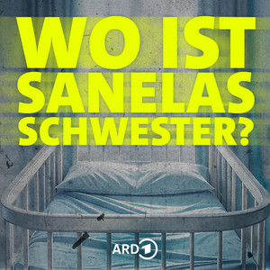 Cover: Wo ist Sanelas Schwester?