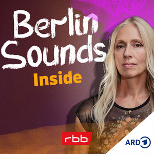 Cover: Berlin Sounds Inside – Der Musiktalk mit Anja Caspary