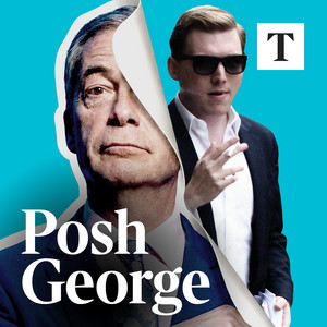 Cover: Posh George: The criminal behind Farage | Times Investigates