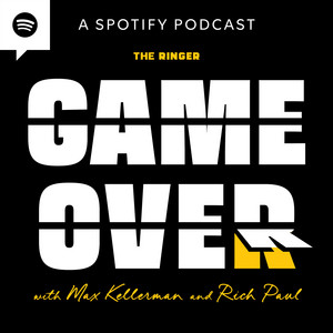 Cover: Game Over with Max Kellerman and  Rich Paul
