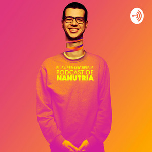 Cover: El Súper Increíble Podcast de Nanutria
