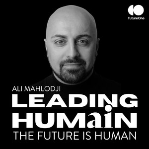 Cover: LEADING HUMAIN | Der Podcast mit Ali Mahlodji