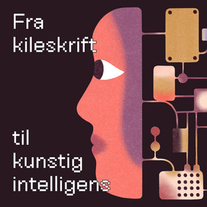 Cover: Fra kileskrift til kunstig intelligens