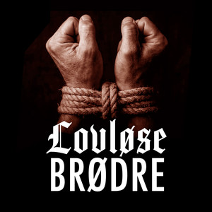 Cover: Lovløse Brødre