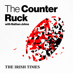 Cover: The Counter Ruck: The Irish Times Rugby Podcast
