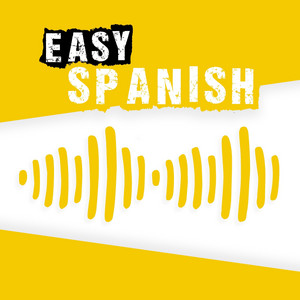 Cover: Easy Spanish: Learn Spanish with everyday conversations | Conversaciones del día a día para aprender español