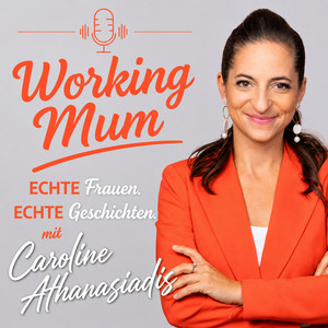 Cover: Working Mum mit Caroline Athanasiadis