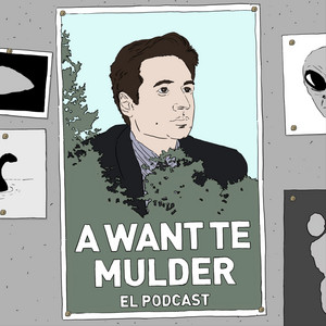 Cover: Aguante Mulder - Un podcast de X-Files