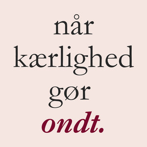 Cover: Når Kærlighed Gør Ondt