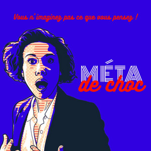 Cover: Méta de Choc - la pensée critique appliquée à soi