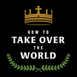 Cover: How to Take Over the World