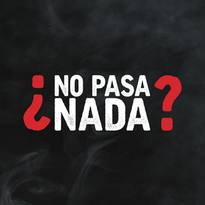 Cover: ¿No Pasa Nada?