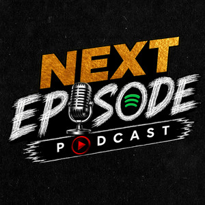 Cover: Next Episode Podcast