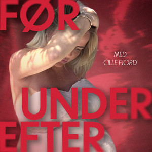 Cover: Før Under Efter med Cille Fjord
