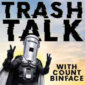 Cover: Trash Talk... with Count Binface