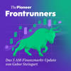 Cover: The Pioneer Frontrunners - Das 5 AM-Finanzmarkt-Update von Gabor Steingart