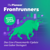 Cover: The Pioneer Frontrunners – Das Live-Finanzmarkt-Update von Gabor Steingart