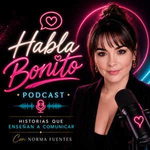 Cover: HABLA BONITO: Historias de comunicación efectiva