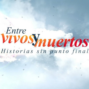 Cover: Entre vivos y muertos