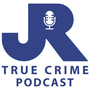 Cover: JR True Crime Podcast