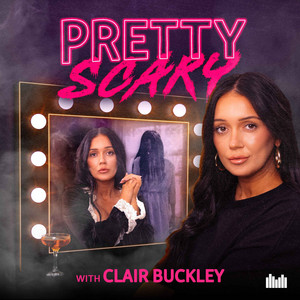 Cover: Pretty Scary with Clair Buckley