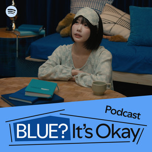 Cover: BLUE? It’s Okay [Podcast] 