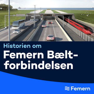 Cover: Historien om Femern Bælt-forbindelsen
