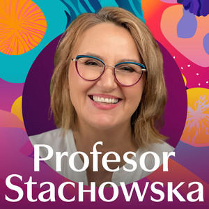 Cover: Profesor Stachowska Podcast