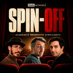 Cover: Spin-Off | Un podcast di Recenserie su serie TV, film e streaming